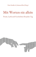 Mit Worten nie allein: Poesie, Lyrik und Geschichten f?r jeden Tag