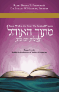 Mitokh Ha-Ohel, from Within the Tent: The Festival Prayers