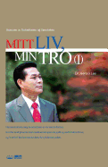 Mitt Liv, Min Tro &#8544;: My Life, My Faith 1