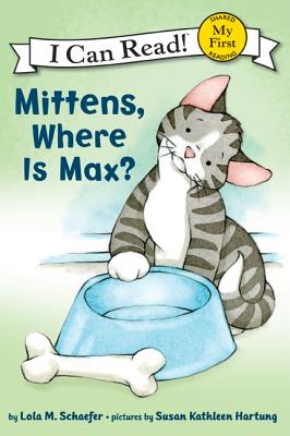 Mittens, Where Is Max? - Schaefer, Lola M