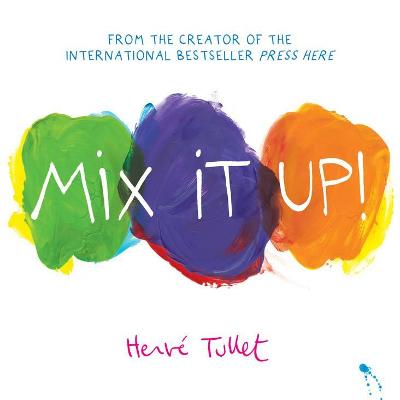 Mix It Up!: Board Book Edition - Tullet, Herv?