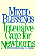 Mixed Blessings: Intensive Care for Newborns