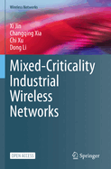 Mixed-Criticality Industrial Wireless Networks