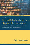 Mixed Methods in den Digital Humanities: Topic-informierte Diskursanalyse am Beispiel der Volkszhlungs- und Zensusdebatte