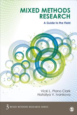 Mixed Methods Research: A Guide to the Field - Plano Clark, Vicki L, and Ivankova, Nataliya