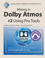 Mixing in Dolby Atmos - #2 Using Pro Tools: A different type of manual - the visual approach