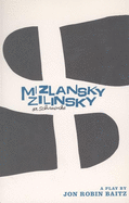 Mizlansky/Zilinsky or "Schmucks"