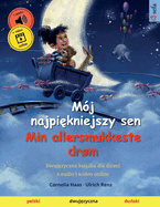 Mj najpiekniejszy sen - Min allersmukkeste drm (polski - dunski)