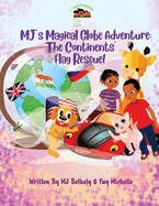 MJ's Magical Globe Adventure: The Continent's Flag Rescue!