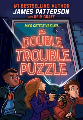 Mk's Detective Club: The Double Trouble Puzzle - Patterson, James, and Graff, Keir