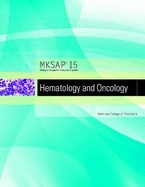 MKSAP 15 Medical Knowledge Self-assessment Program: Hematology and Oncology - American College of Physicians, and Ansell, Jack E. (Editor), and Mason, Bernard A. (Editor)