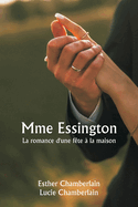 Mme Essington La romance d'une fte  la maison