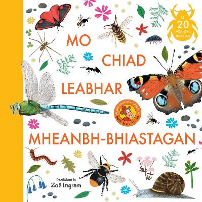 Mo Chiad Leabhar Mheanbh-bhiastagan - Ingram, Zoe (Illustrator)