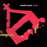 Mo-Di - Mouth Music