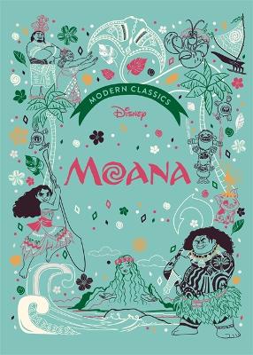 Moana (Disney Modern Classics): A deluxe gift book of the film - collect them all! - Walt Disney, and Morgan, Sally