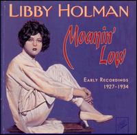 Moanin Low - Libby Holman