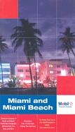 Mobil Travel Guide Miami and Miami Beach