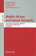 Mobile Ad-Hoc and Sensor Networks: Third International Conference, MSN 2007 Beijing, China, December 12-14, 2007 Proceedings