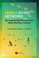 Mobile Ad Hoc Networks: Bio-Inspired Quality of Service Aware Routing Protocols