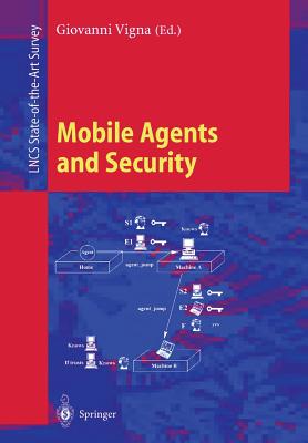 Mobile Agents and Security - Vigna, Giovanni (Editor)