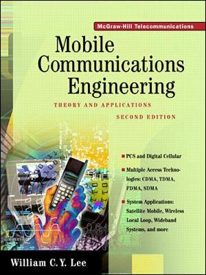 Mobile Communications Engineering: Theory and Applications - Lee, William C Y