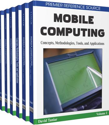 Mobile Computing: Concepts, Methodologies, Tools, and Applications - Taniar, David, Ph.D.