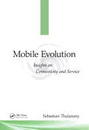 Mobile Evolution: Insights on Connectivity and Service