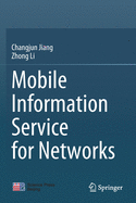 Mobile Information Service for Networks