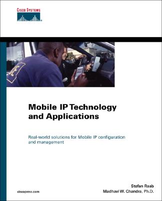 Mobile IP Technology and Applications - Raab, Stefan, and Chandra, Madhavi