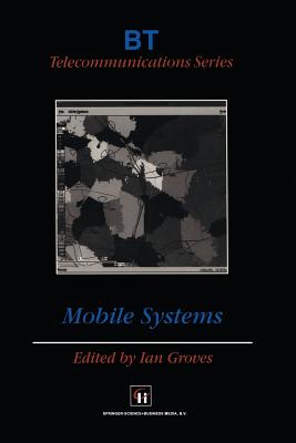 Mobile Systems - Groves, Ian Stanley (Editor)