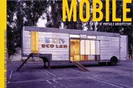 Mobile: The Art of Portable Architecture