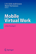 Mobile Virtual Work: A New Paradigm?