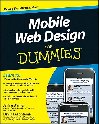 Mobile Web Design for Dummies - Warner, Janine, and LaFontaine, David
