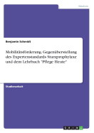 Mobilitatsforderung. Gegenuberstellung Des Expertenstandards Sturzprophylaxe Und Dem Lehrbuch "Pflege Heute"