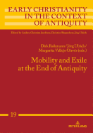 Mobility and Exile at the End of Antiquity