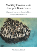 Mobility Economies in Europe's Borderlands