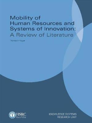 Mobility of Human Resources and Systems of Innovation: A Review of Literature - Pogue, Thomas E