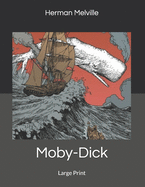 Moby-Dick: Large Print