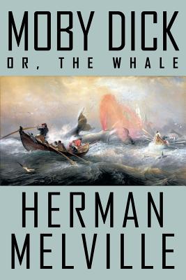 Moby Dick; or, The Whale - Melville, Herman