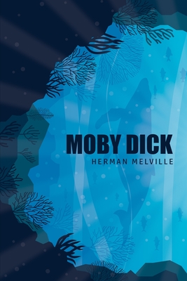 Moby Dick or, The Whale - Melville, Herman