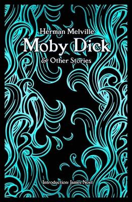 Moby Dick - Melville, Herman, and Noel, James (Introduction by)