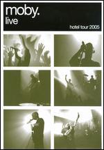 Moby: Live - Hotel Tour