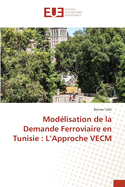 Mod?lisation de la Demande Ferroviaire en Tunisie: L'Approche VECM