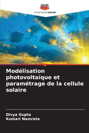 Mod?lisation photovolta?que et param?trage de la cellule solaire