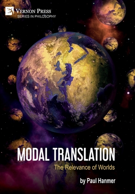 Modal Translation: The Relevance of Worlds - Hanmer, Paul