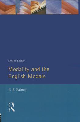 Modality and the English Modals - Palmer, F R