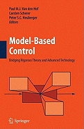 Model-Based Control:: Bridging Rigorous Theory and Advanced Technology