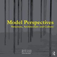 Model Perspectives: Structure, Architecture and Culture