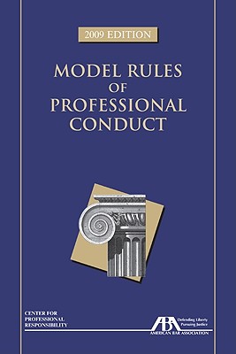 Model Rules of Professional Conduct - ABA Center for Professional Conduct