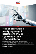 Model sterowania predykcyjnego i kontrolera PID w systemie czasu rzeczywistego